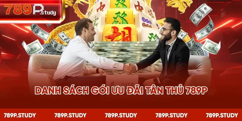Danh sách gói ưu đãi tân thủ 789P
